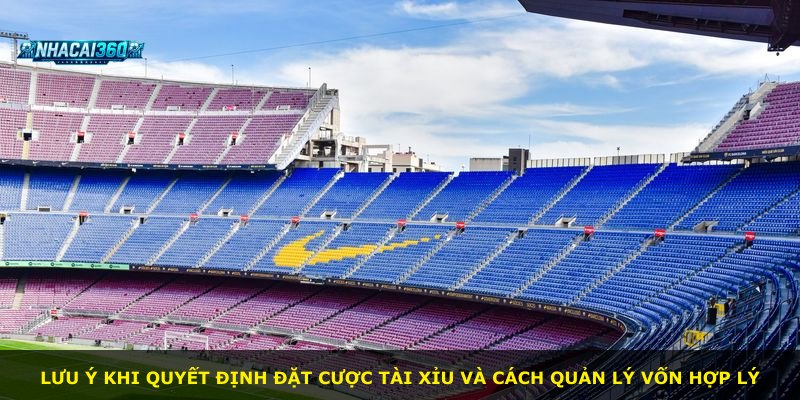 Lưu ý khi quyết định đặt cược tài xỉu và cách quản lý vốn hợp lý